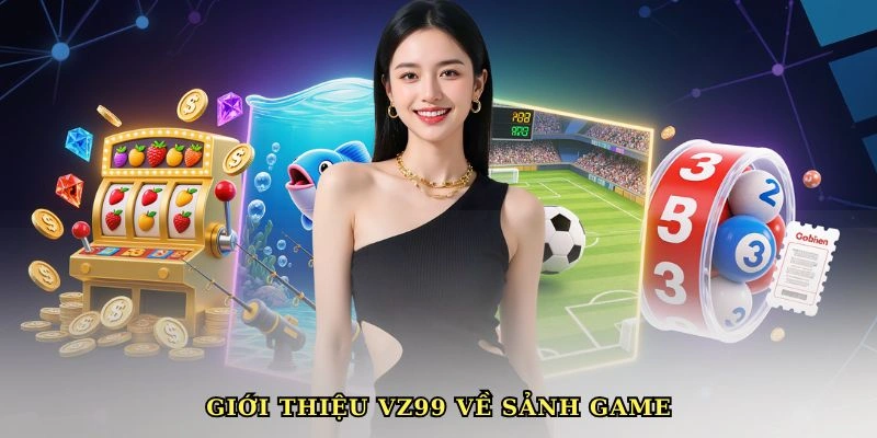 gioi-thieu-vz99-sanh-game