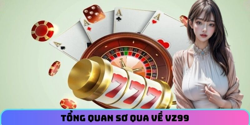 tong-quan-so-qua-ve-vz99